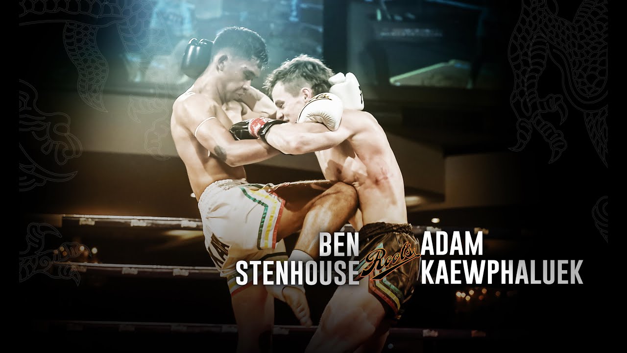 Roots Muaythai 18: Ben Stenhouse vs Adam Kaewphaluek