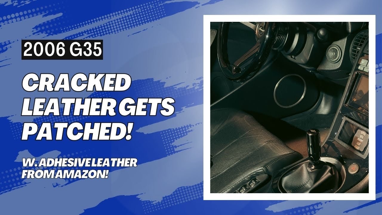 G35 | Cheap leather seat repair hack!