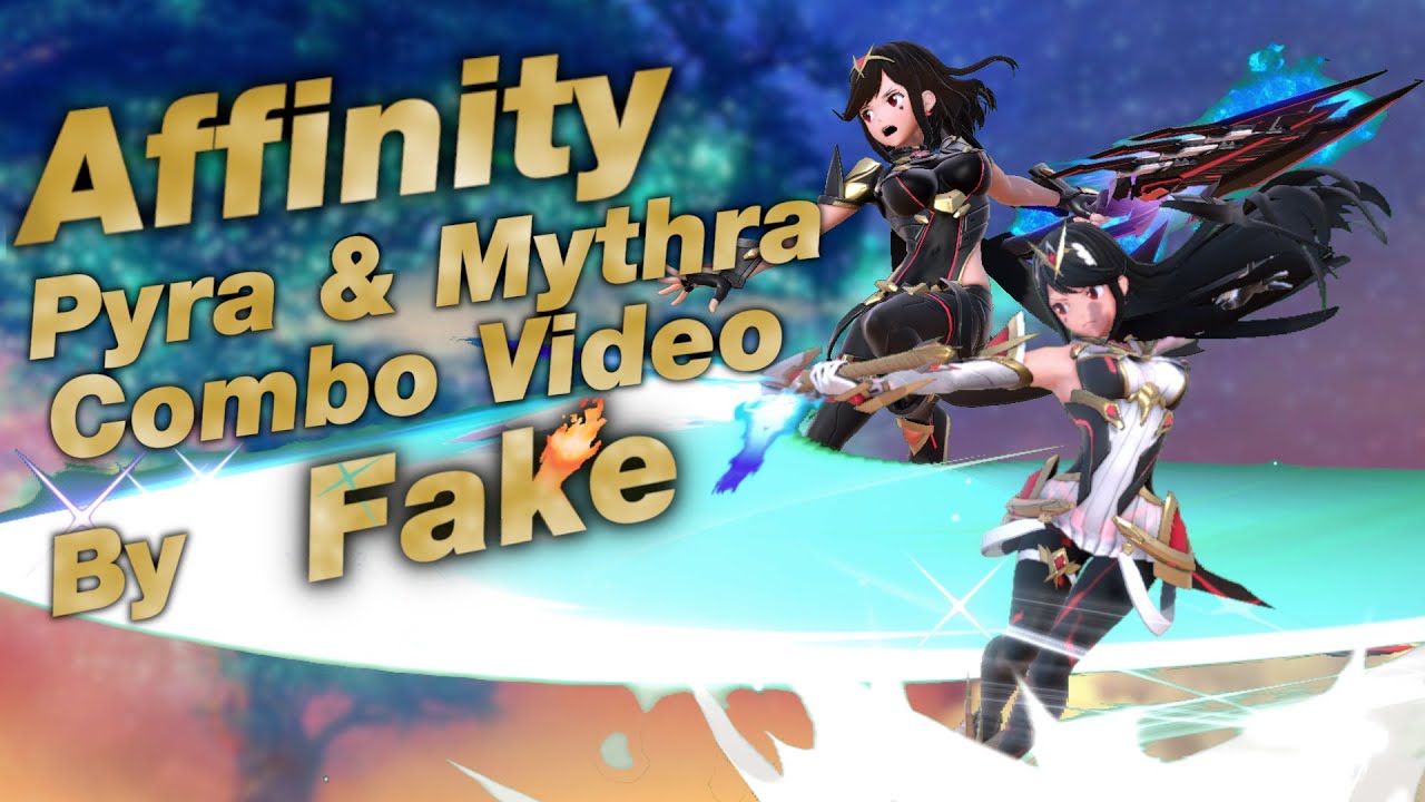 Affinity - Pyra & Mythra Combo Video by Fake