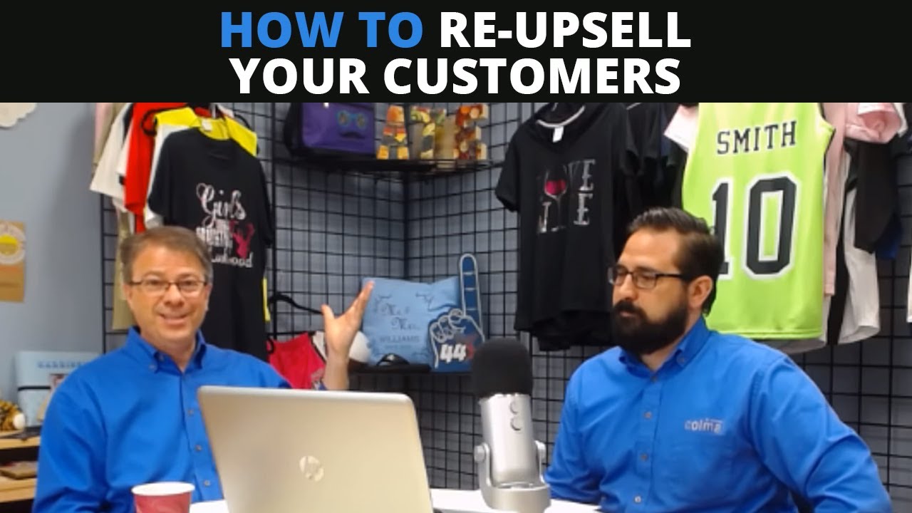 Podcast - Episode 68 - Re-Upselling | Making the Most of Current Customers