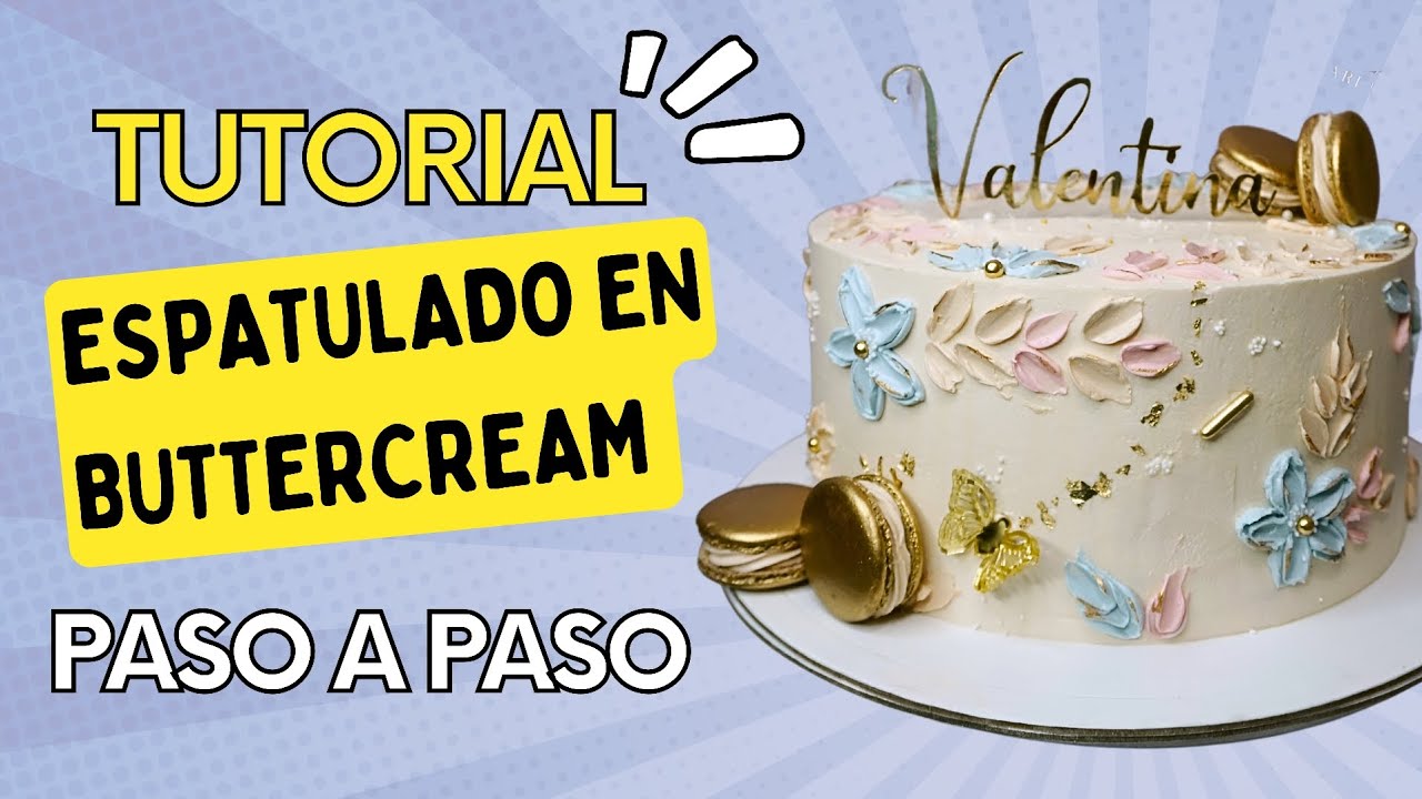 Decoración con espátulas en buttercream / técnica de espatulado