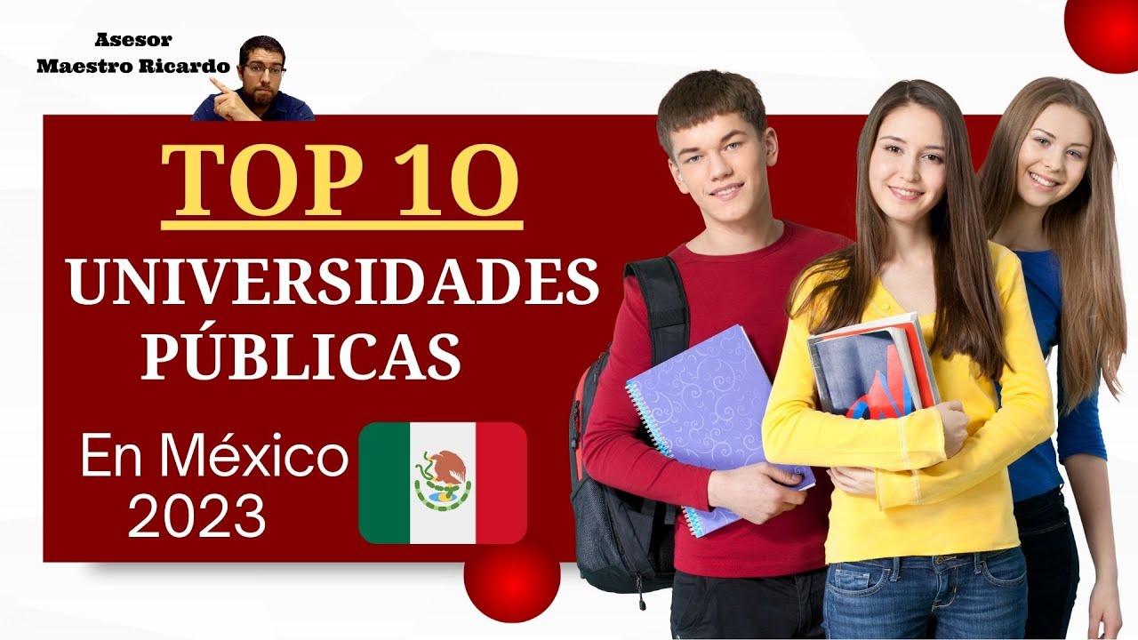 Top 10 Universidades Públicas en México 2023
