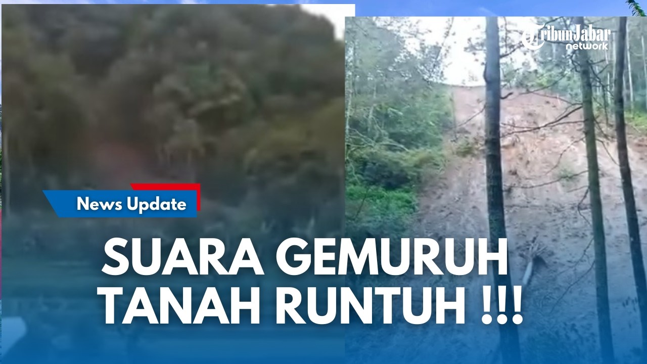 Detik-Detik Longsor di Perbukitan Tasikmalaya Suara Gemuruh Bikin Warga Panik