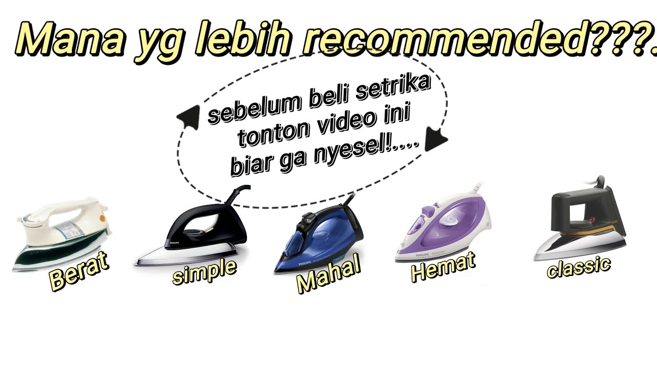 Pilih merk setrika ini ditahun 2023 biar ga nyesel!... setrika awet, bagus, tahan lama