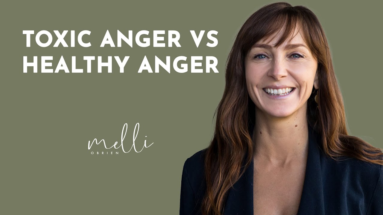 Healthy anger vs Toxic anger