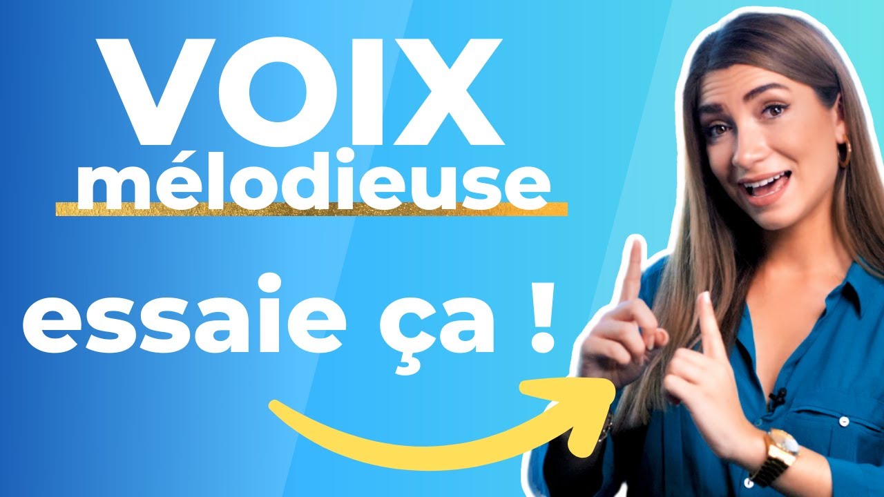Comment avoir une BELLE VOIX et la rendre plus MELODIEUSE ?