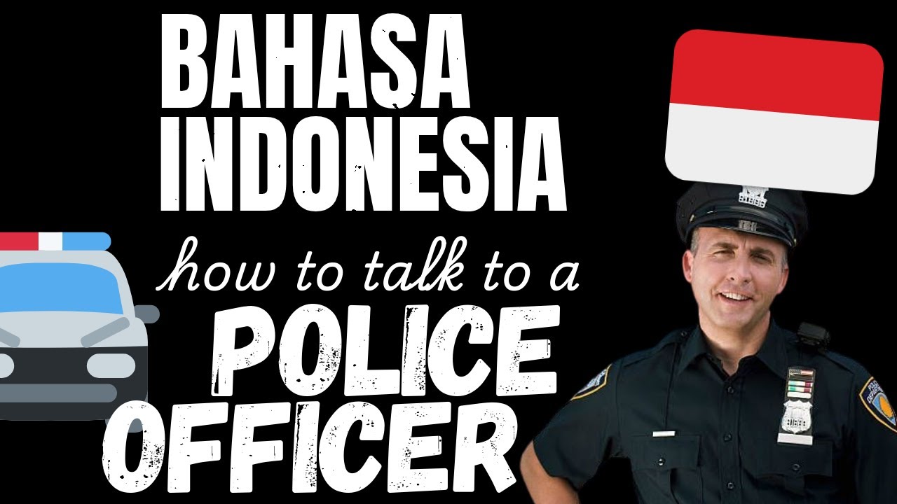 How to talk to a Police Officer in Bahasa Indonesia | Learn Indonesian