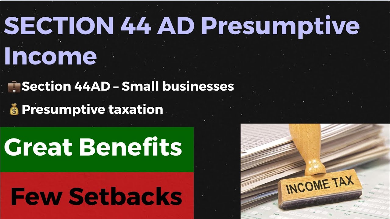 Section 44AD Explained | Presumptive Income Simplified