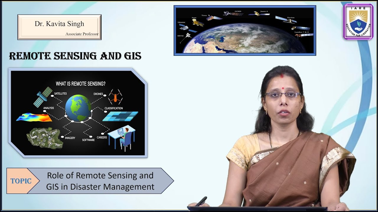 Role of Remote Sensing and GIS in Disaster Management by Dr. Kavita Singh