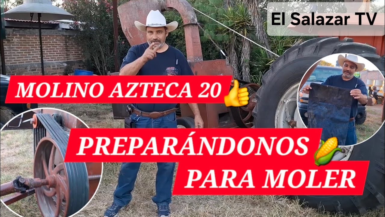 MOLINO AZTECA 20 ✅️ (en TRACTOR MASSEY FERGUSON 🚜) PREPARÁNDONOS para MOLER🌽 |El Salazar TV|
