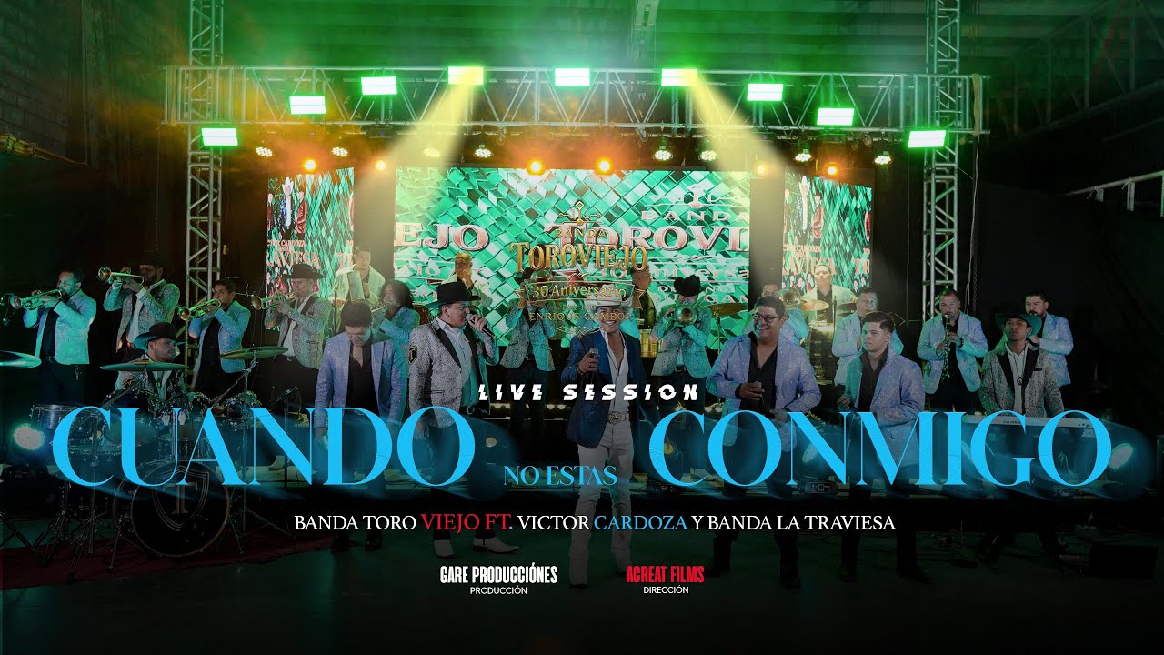 Cuando No Estás Conmigo-Banda Toro Viejo X Víctor Cardoza Y Banda La Traviesa 