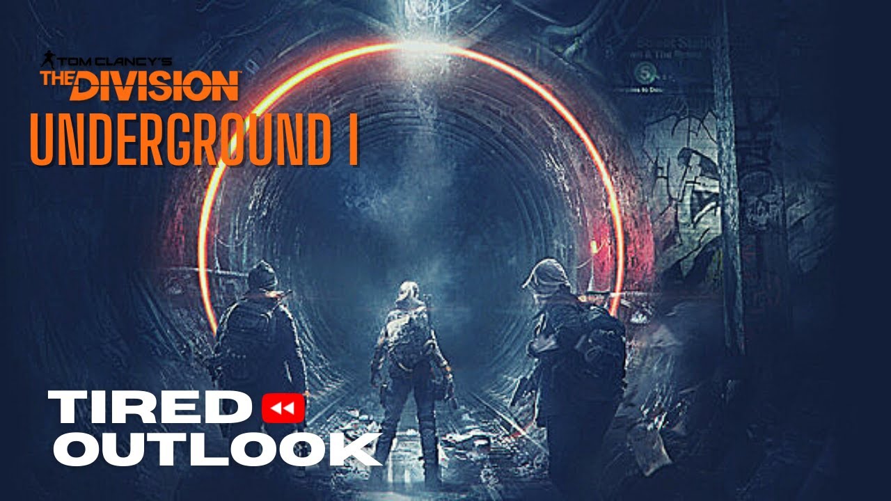 Tom Clancy's The Division&trade; | Underground | Underground Gameplay I