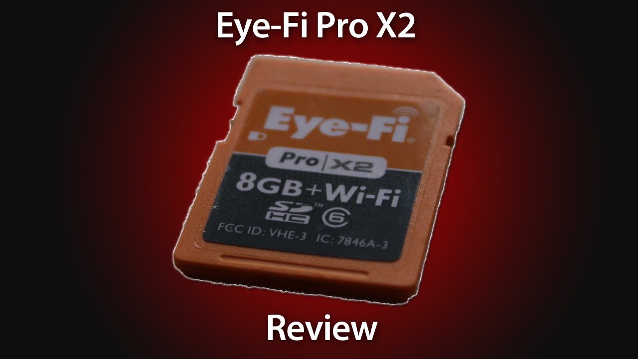 Обзор Wi-Fi SD-карты Eye-Fi Pro X2 8GB