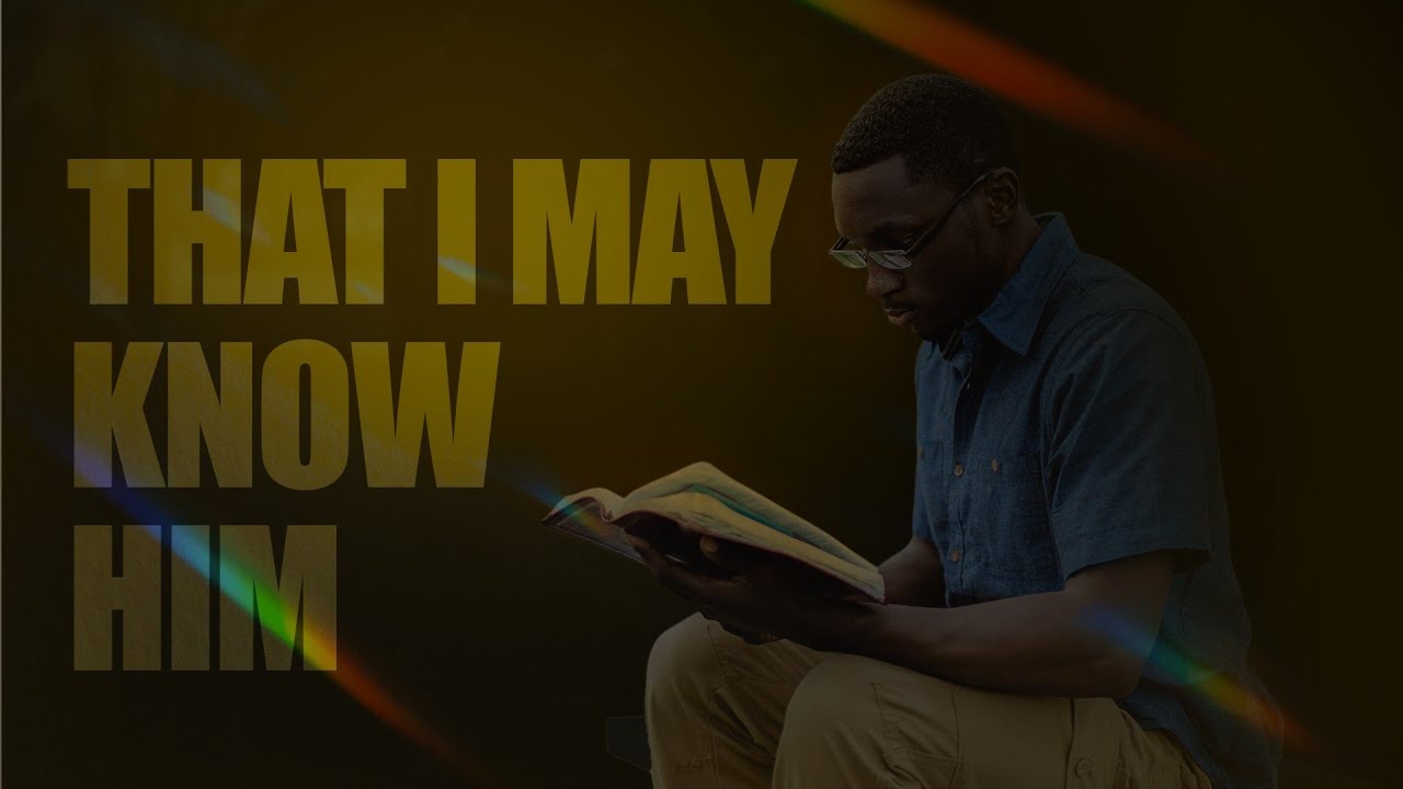 That I May Know Him | Pastor Phillips Aladesua