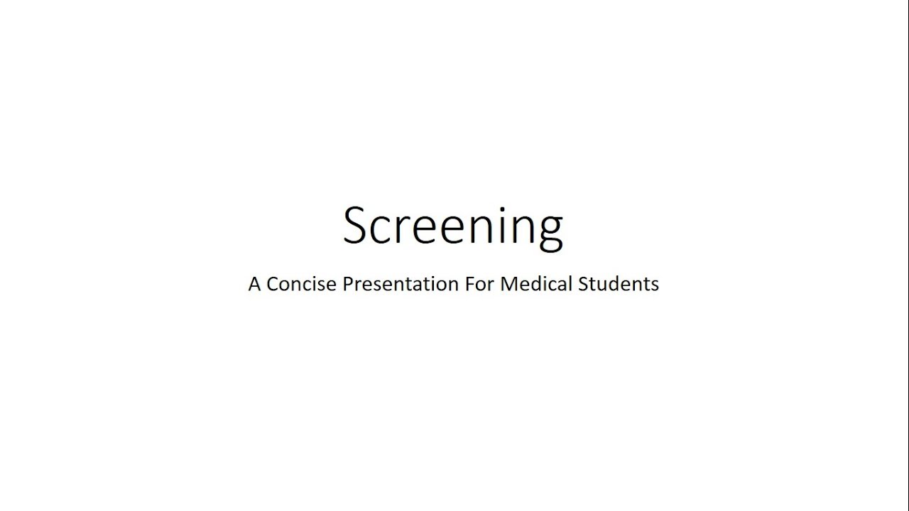 Screening (for diseases) - PSM for Medical Students