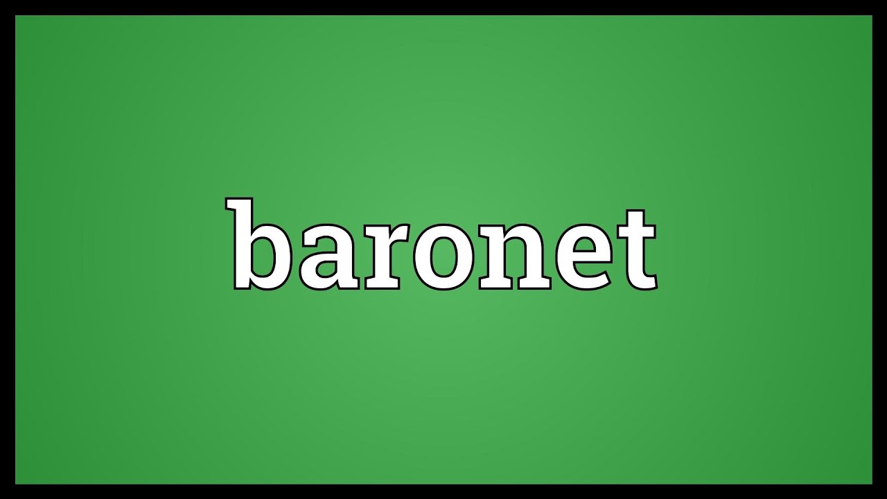 Baronet Meaning