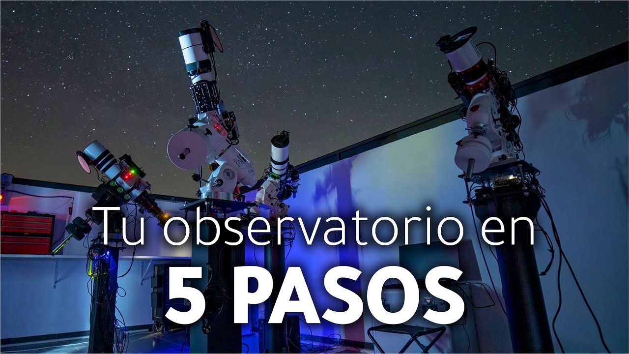 Tu OBSERVATORIO REMOTO en solo 5 pasos