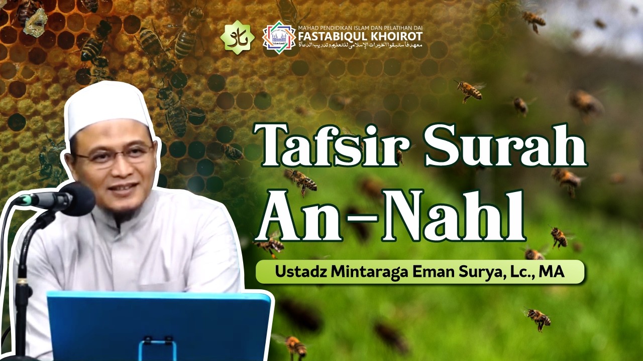 Kajian 3T Tafsir Surah An-Nahl Ayat 43–50 | Ust. Mintaraga Eman Surya, Lc., MA