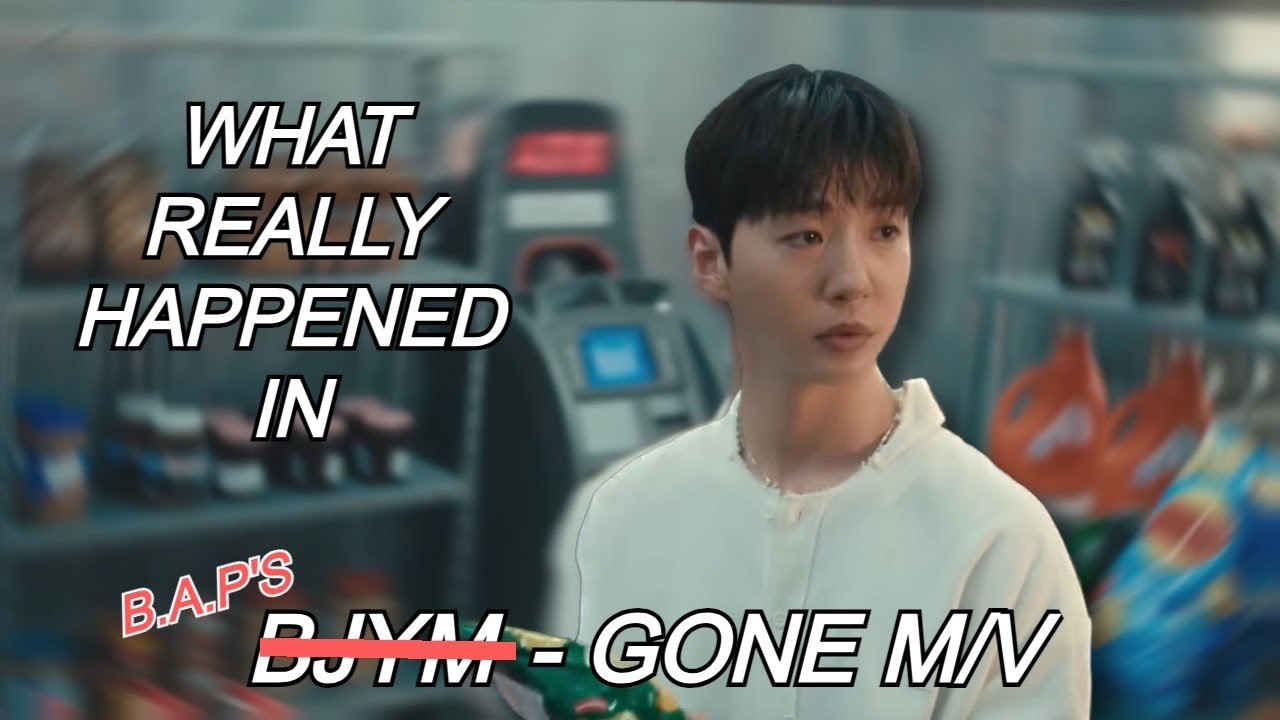 WHAT REALLY HAPPENED IN B.A.P'S - GONE MV