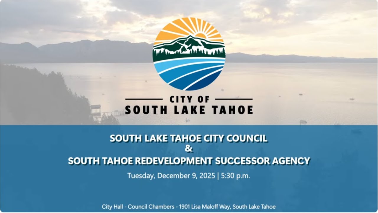 City Council and South Tahoe Redevelopment Successor Agency Meeting | Tuesday, December 9, 2025