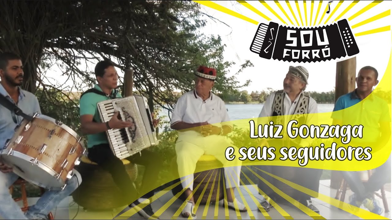 Sou Forró - Luiz Gonzaga e seus seguidores