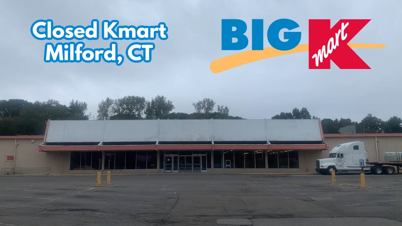 Closed Kmart in Milford, CT