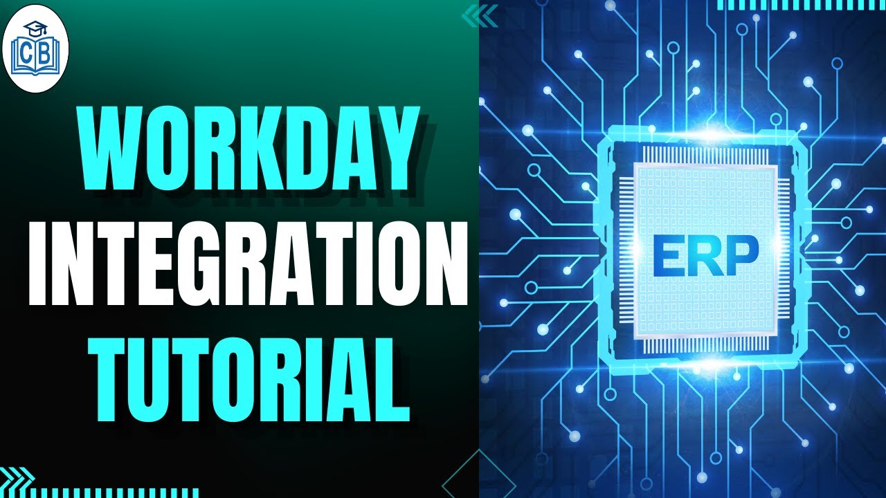 Workday Integration Tutorial | integration workday | Workday Integration training | CyberBrainer