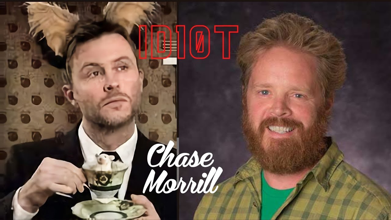 Chase Morrill | Chris Hardwick ID10T