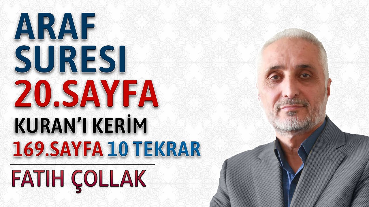 Araf suresi 20.sayfa dinle oku Fatih Çollak (Araf suresi 156 159 ayetler) Kuranı Kerim 169.sayfa