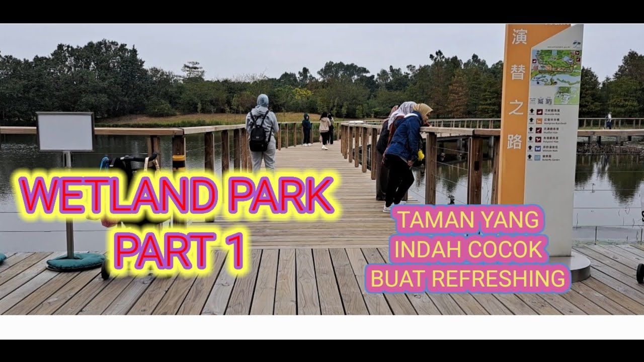 ROAD MENUJU WETLAND PARK #PART 1 BERSAMA  ATINA TIN
