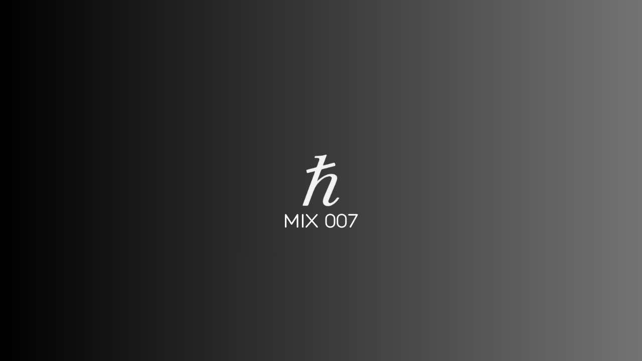 MIX 007 — Tech House