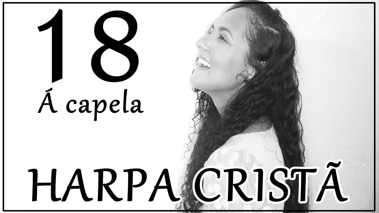 HARPA CRISTÃ Á CAPELA I 18 - Grata nova #Neany