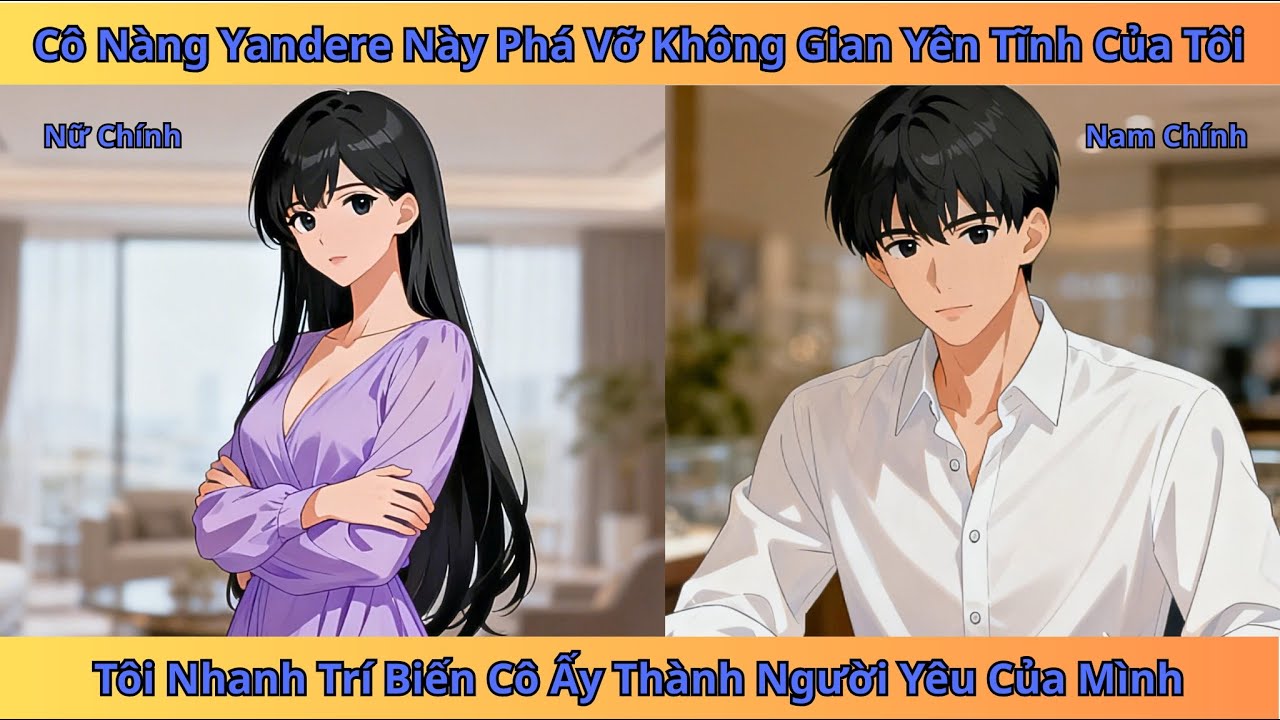 Có cô nàng Yandere phá vỡ cuộc sống tĩnh lặng của tôi, lại còn rất dính người | tiểu thuyết Review