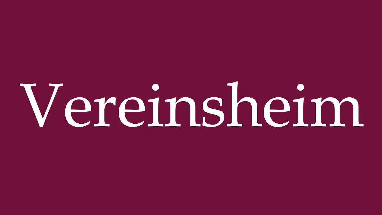 How to Pronounce ''Vereinsheim'' (Clubhouse) Correctly in German