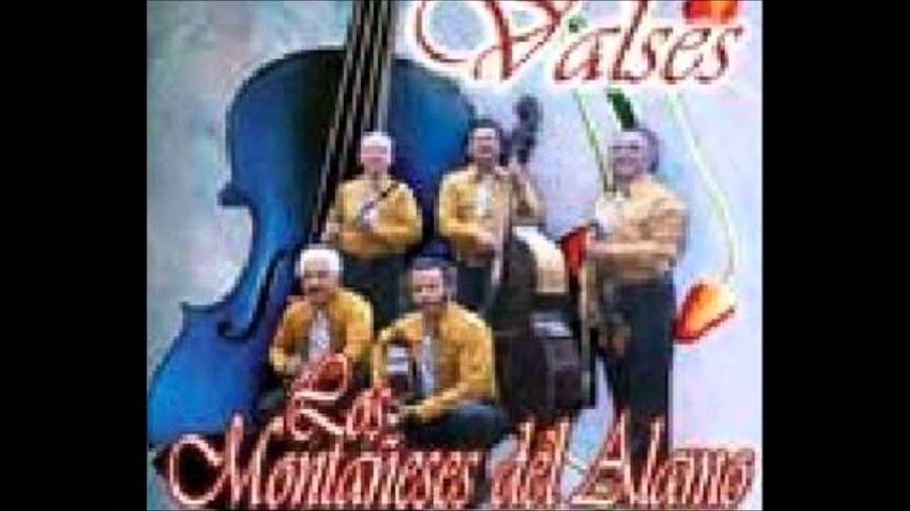 Cuando Escuches Este Vals   Los Montañeses Del Alamo