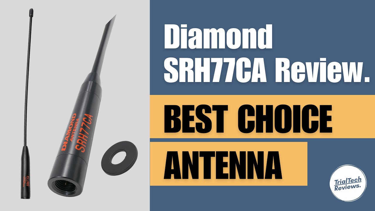 Diamond SRH77CA Review | Best Choice Antenna for Handheld Ham Radio