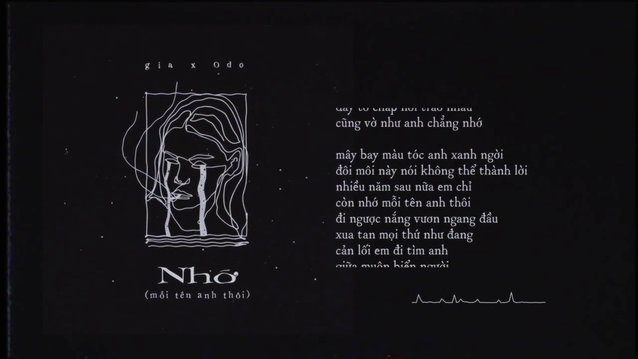 nhớ ( mỗi tên anh thôi ) - Gia x The Odo | 𝗢𝗳𝗳𝗶𝗰𝗶𝗮𝗹 𝗩𝗶𝗱𝗲𝗼 |
