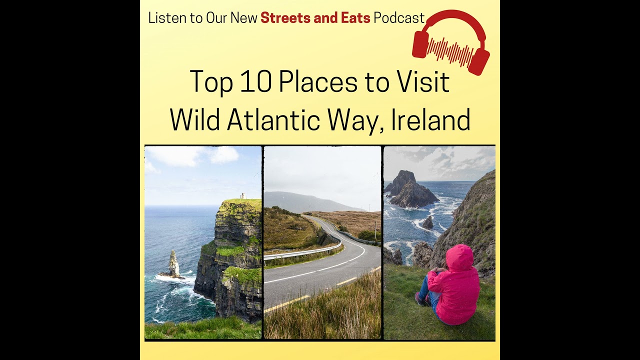 Top 10 Stops on the Wild Atlantic Way in Ireland