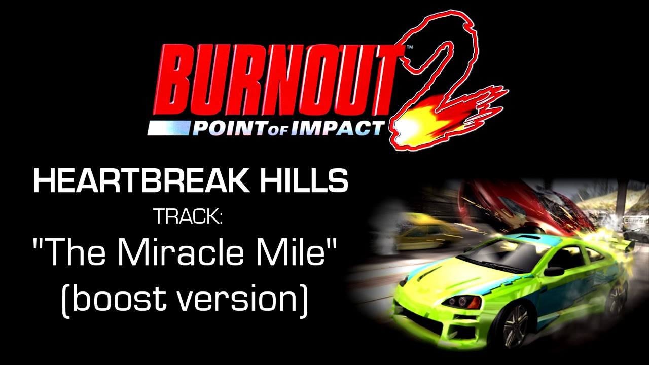 Burnout 2: Point Of Impact - Heartbreak Hills: 