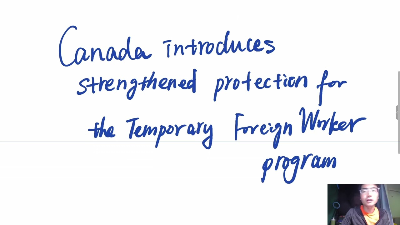 Canada introduces strengthened protection for the temporary foreign worker program 2022 10 14