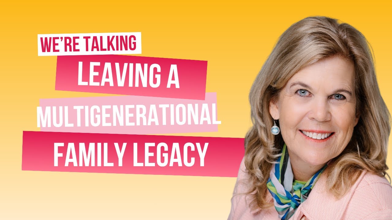 Alisa Hoober - Leaving a Multigenerational Family Legacy - S3-Ep. 63