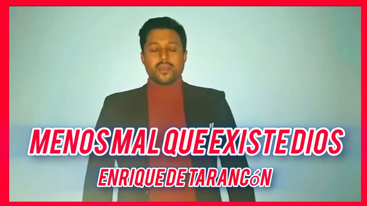 MENOS MAL QUE EXISTE DIOS / ENRIQUE DE TARANCÓN