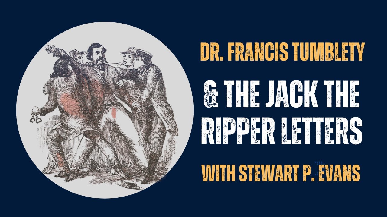 Francis Tumblety, Jack The Ripper Suspect, With Stewart Evans.