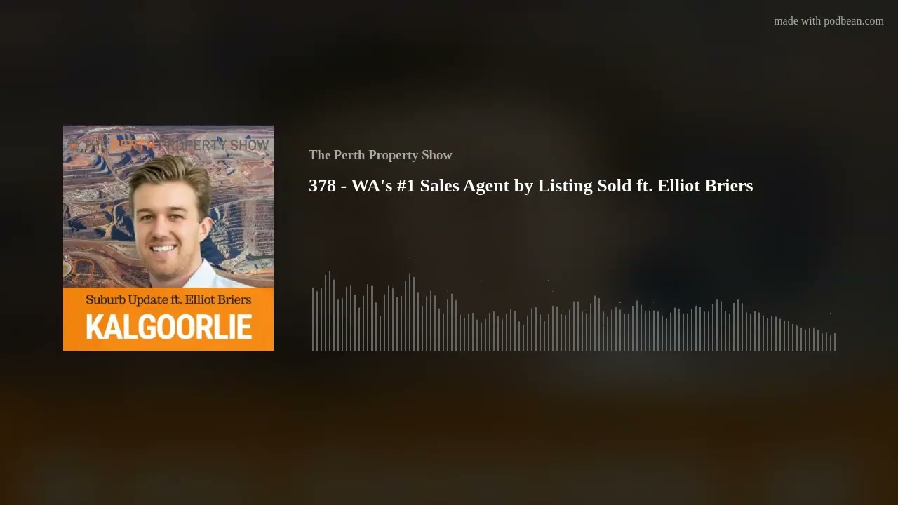 378 - WA's #1 Sales Agent by Listing Sold ft. Elliot Briers
