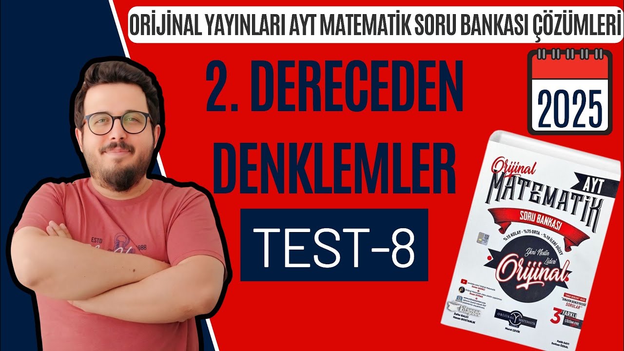2. DERECEDEN DENKLEMLER TEST 8 ORİJİNAL AYT MATEMATİK SORU BANKASII #yks2025 #aytmatematik