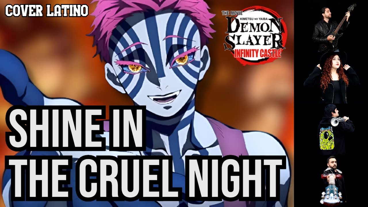 DEMON SLAYER: Infinity Castle | Shine in the cruel night | Cover en Español ft. @oscardeoz2264 