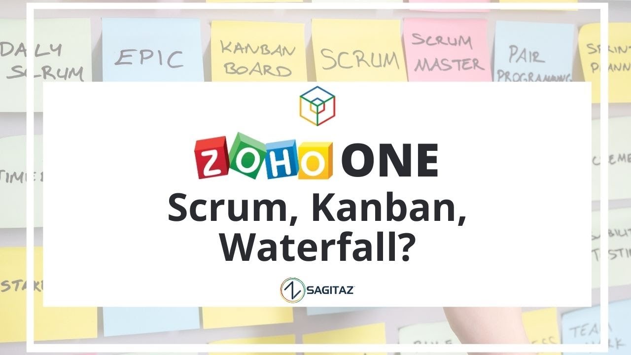 Cómo implementar #ZOHO ONE ¿Scrum, Kanban, Waterfall?