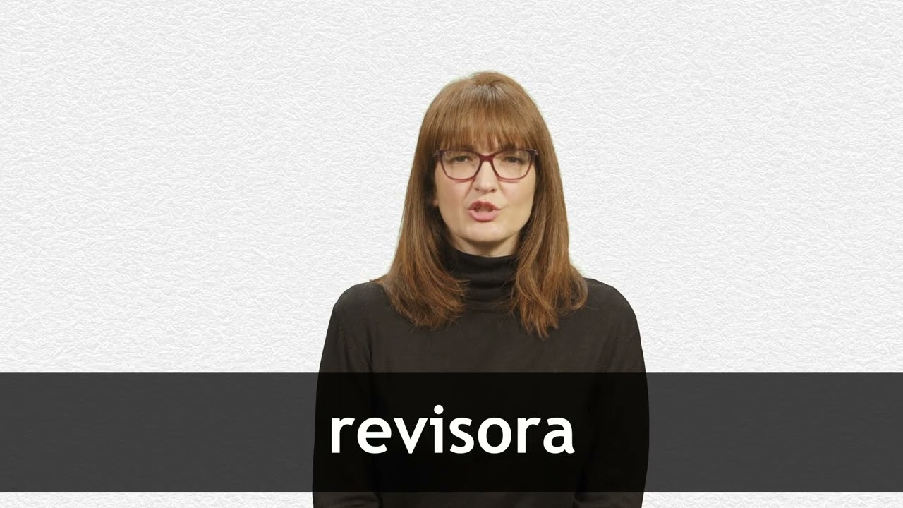 How to pronounce REVISORA in European Spanish