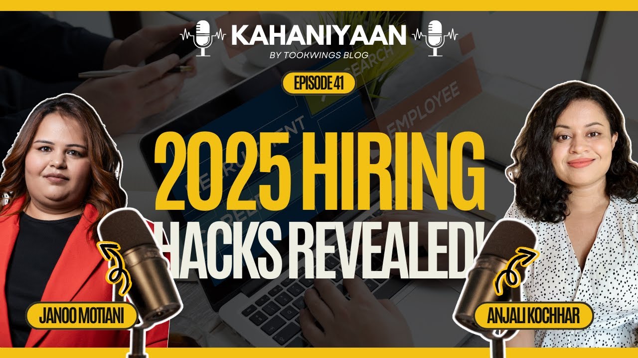 Hiring Trends 2025 & Recruitment Secrets You Must Know! ft. Janoo Motiani, Reed & Willow | Tookwings