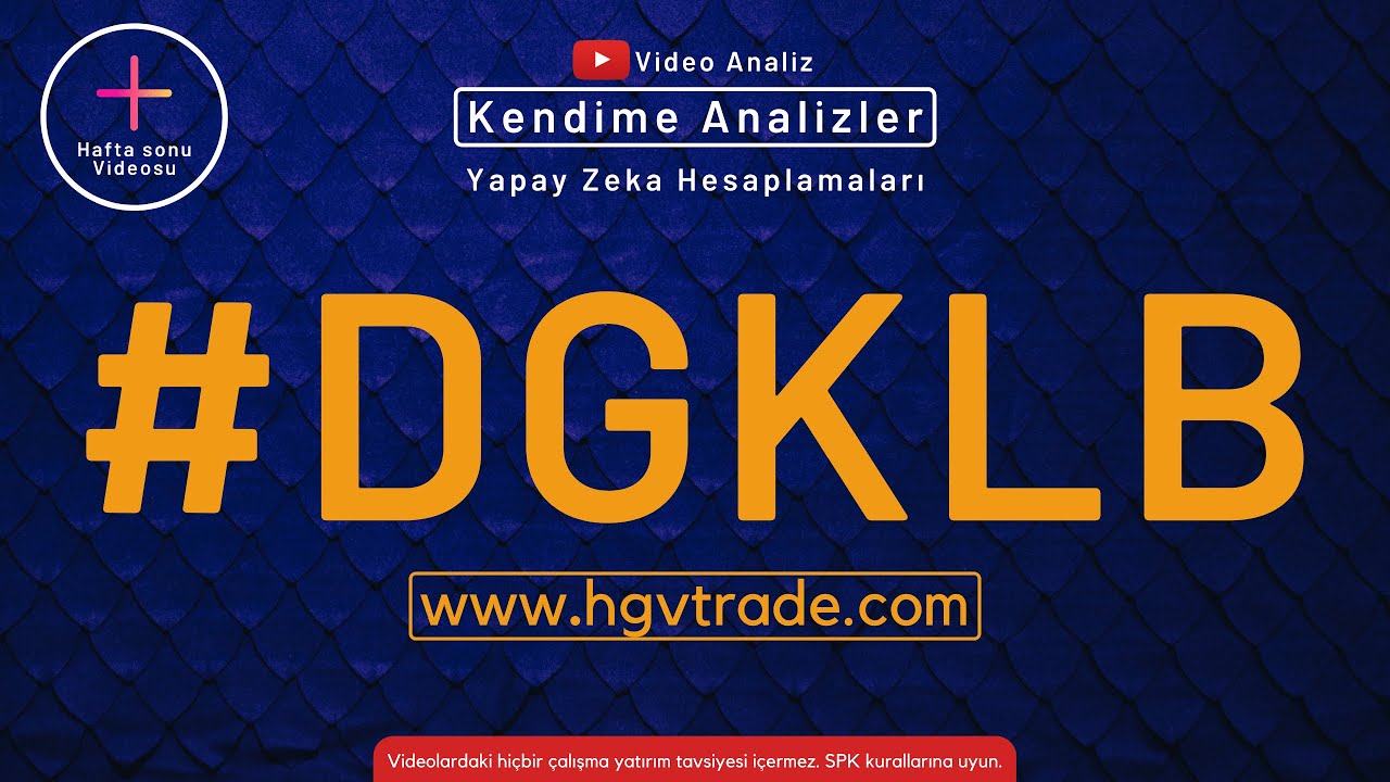 dgklb hissesi HAFTALIK G&Ouml;R&Uuml;N&Uuml;M , Ghostfibo analizi, Borsa, hgvtrade